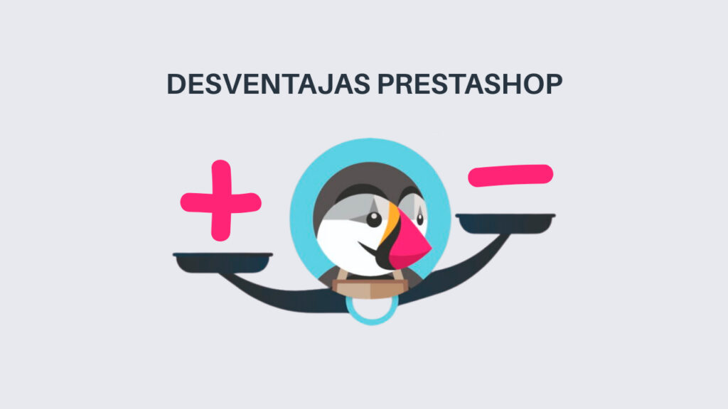 Prestashop: qué es y qué desventajas debes tener en cuenta